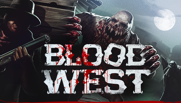 Blood West – Krvavá westernová FPS.