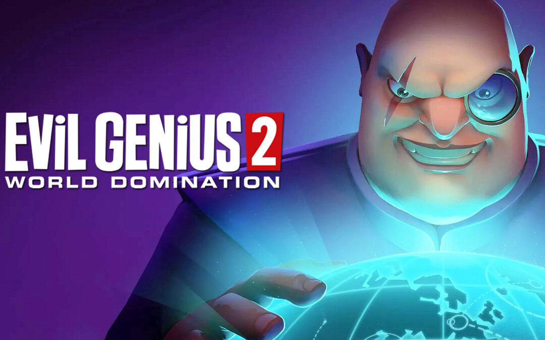 Evil Genius 2: World Domination – Dnes vyšlo.