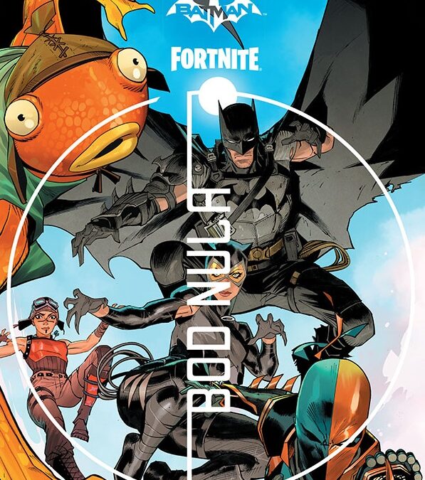 Batman / Fortnite: Bod nula – Komiks pre fanúšikov hry Fortnite.