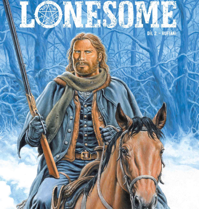 Lonesome 02: Rufiáni – Druhý diel vydareného westernu.