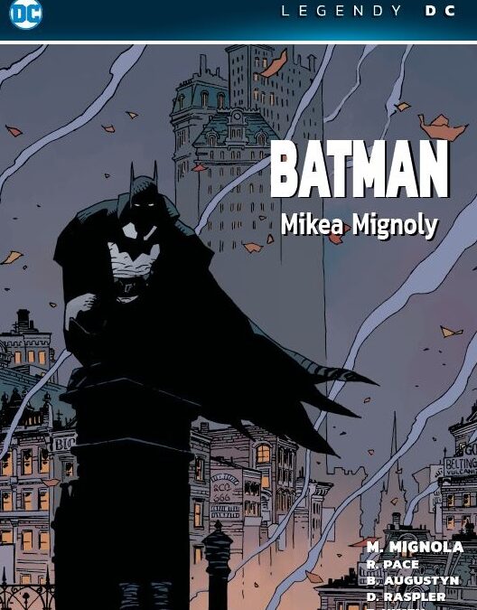 Legendy DC – Batman Mikea Mignoly