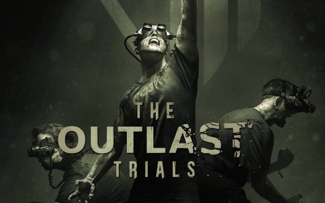 The Outlast Trials – Práve vyšiel!