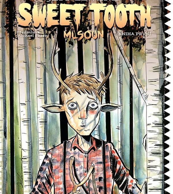 Sweet Tooth – Mlsoun 1 – Kultové dielo konečne aj u nás.